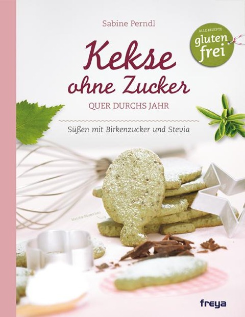 Kekse ohne Zucker - Sabine Perndl