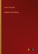 Cover-Bild zum Titel 'Calderon de la Barca' von 'Johann Fastenrath'