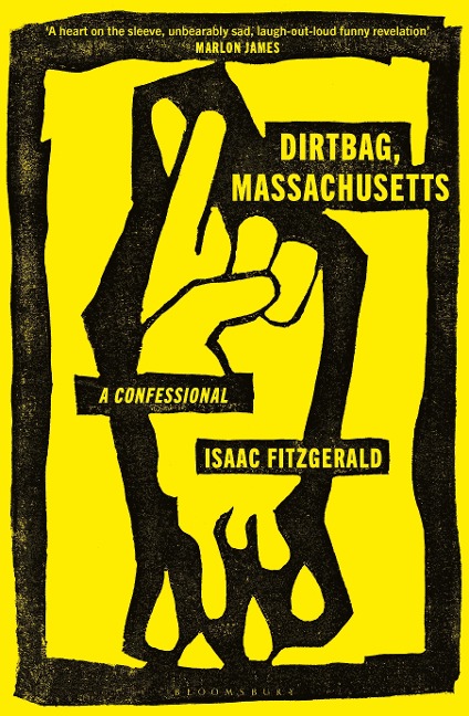 Dirtbag, Massachusetts - Isaac Fitzgerald