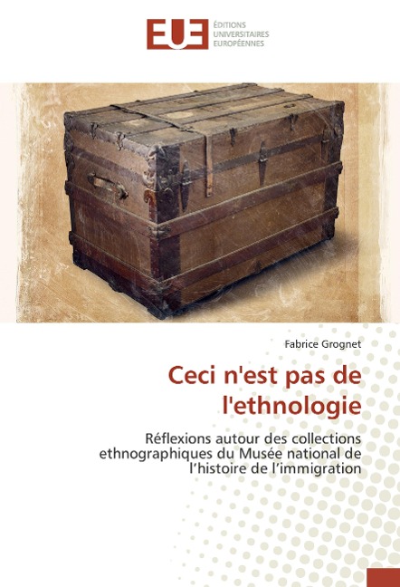 Ceci n'est pas de l'ethnologie - Fabrice Grognet