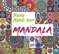 Bana Renk Ver - Mandala - Kolektif