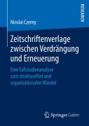 Cover-Bild zum Titel 'Zeitschriftenverlage zwischen Verdrängung und Erneuerung' von 'Nicolai Czerny'