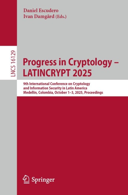 Progress in Cryptology - LATINCRYPT 2025 - 