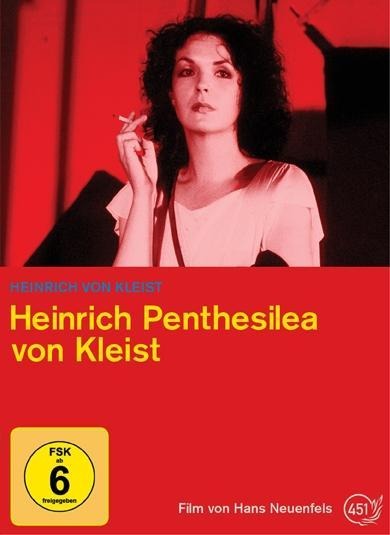 Heinrich Penthesilea von Kleist - Hans Neuenfels