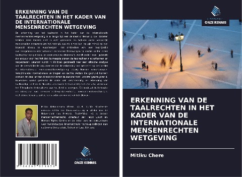 ERKENNING VAN DE TAALRECHTEN IN HET KADER VAN DE INTERNATIONALE MENSENRECHTEN WETGEVING - Mitiku Chere