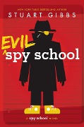 Cover-Bild zum Titel 'Evil Spy School' von 'Stuart Gibbs'