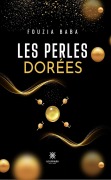 Cover-Bild zum Titel 'Les perles dorées' von 'Fouzia Baba'