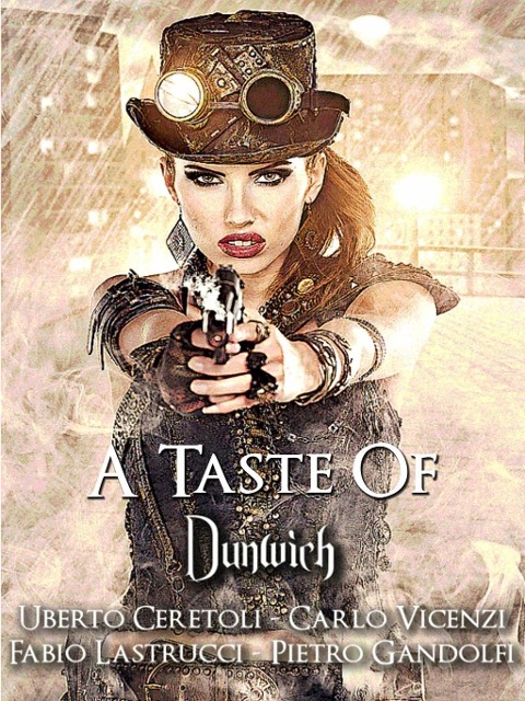 A Taste of Dunwich - Ceretoli, Vicenzi, Lastrucci, Gandolfi