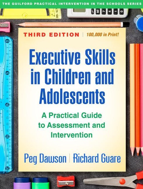 Executive Skills in Children and Adolescents - Peg Dawson, Richard Guare