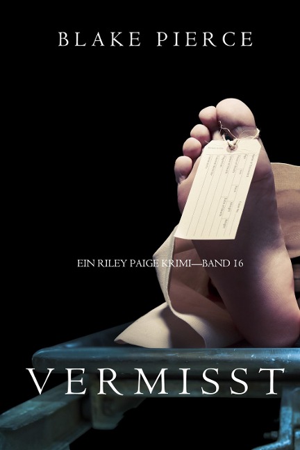 Vermisst (Ein Riley Paige Krimi - Band 16) - Blake Pierce