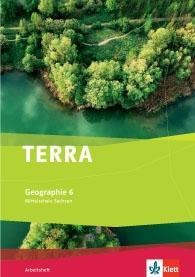TERRA Geographie für Sachsen - Ausgabe für Mittelschulen. Neue Ausgabe. Arbeitsheft 6. Schuljahr - 