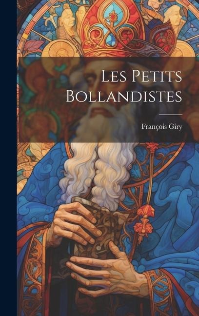 Les Petits Bollandistes - François Giry