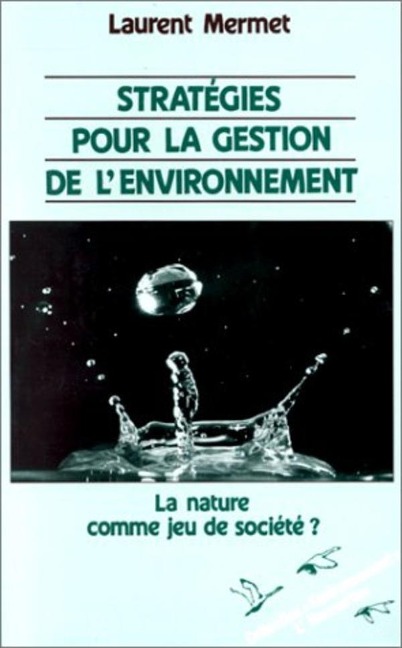 Stratégies pour la gestion de l'environnement - Mermet