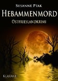 Cover-Bild zum Titel 'Hebammenmord. Ostfrieslandkrimi' von 'Susanne Ptak'
