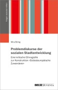 Cover-Bild zum Titel 'Problemdiskurse der sozialen Stadtentwicklung' von 'Mira Böing'