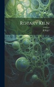 Cover-Bild zum Titel 'Rotary Kiln' von 'E. Soper'