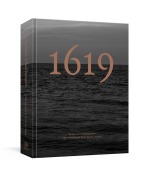 Cover-Bild zum Titel 'The 1619 Project: A Visual Experience' von 'Nikole Hannah-Jones, The New York Times Magazine'