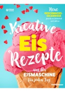 Cover-Bild zum Titel 'Kreative Eis Rezepte aus der Eismaschine für jeden Tag' von 'Emilia Hauer'