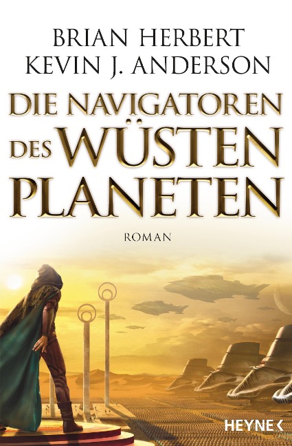 Die Navigatoren des Wüstenplaneten - Brian Herbert, Kevin J. Anderson