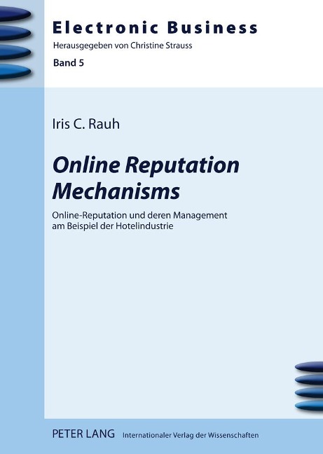 Online Reputation Mechanisms - Iris Caroline Rauh