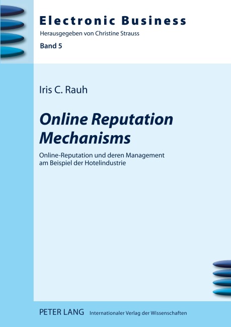 Online Reputation Mechanisms - Iris Caroline Rauh