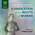 A Vindication of the Rights of Woman (Unabridged) - Mary Wollstonecraft