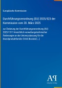 Cover-Bild zum Titel 'Durchführungsverordnung (EU) 2025/523 der Kommission vom 20. März 2025' von 'Europäische Kommission'