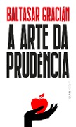 Cover-Bild zum Titel 'A arte da prudência' von 'Baltasar Gracián'