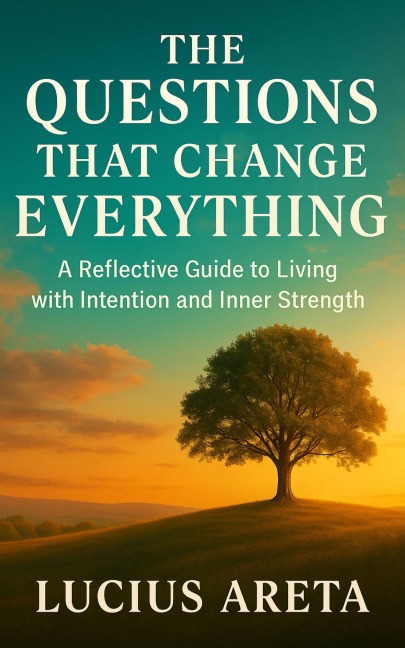 The Questions That Change Everything - Lucius Areta, Chatgpt