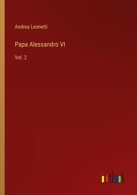 Papa Alessandro VI - Andrea Leonetti