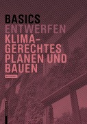 Cover-Bild zum Titel 'Basics Klimagerechtes Planen und Bauen' von 'Bert Bielefeld'