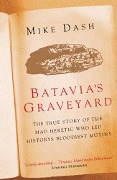 Cover-Bild zum Titel 'Batavia's Graveyard' von 'Mike Dash'