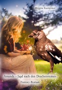 Cover-Bild zum Titel 'Amanda - Jagd nach den Drachensteinen' von 'Brigitte Kemptner'