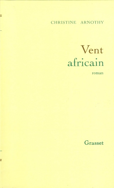 Vent africain - Christine Arnothy William Dickinson