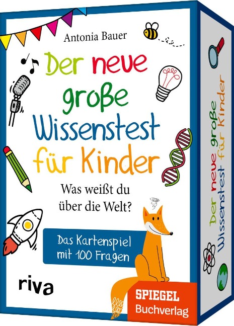 Der neue große Wissenstest für Kinder - Was weißt du über die Welt? - Antonia Bauer