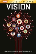 Cover-Bild zum Titel 'Marvel Must-Have: Vision' von 'Tom King, Gabriel Hernandez Walta, Michael Walsh'