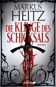 Die Klinge des Schicksals - Markus Heitz