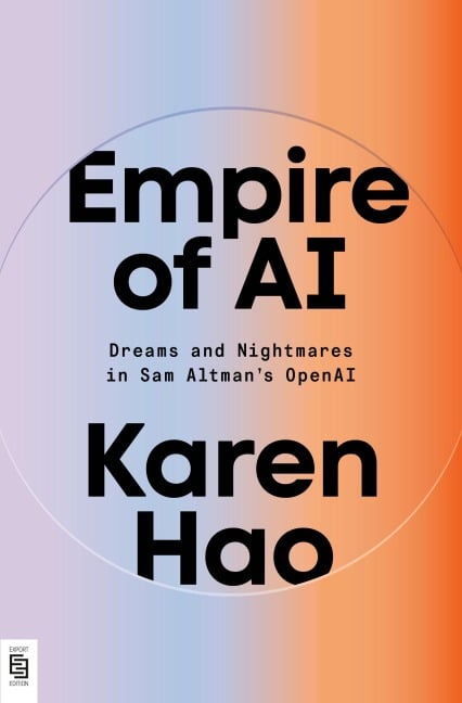 Empire of AI - Karen Hao
