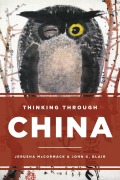 Cover-Bild zum Titel 'Thinking through China' von 'Jerusha McCormack, John G. Blair'