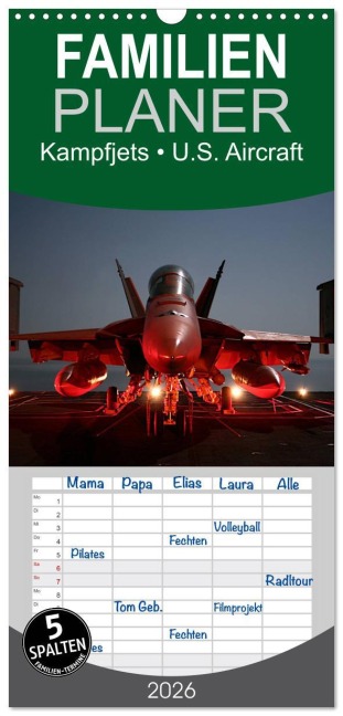 Familienplaner 2026 - Kampfjets ¿ U.S. Aircraft mit 5 Spalten (Wandkalender, 21 x 45 cm) CALVENDO - Elisabeth Stanzer