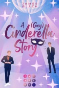 Cover-Bild zum Titel 'A (Gay) Cinderella Story' von 'James Black'