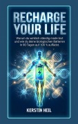 Cover-Bild zum Titel 'Recharge your Life' von 'Kerstin Heil'