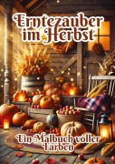 Cover-Bild zum Titel 'Erntezauber im Herbst' von 'Fabian Kluge'