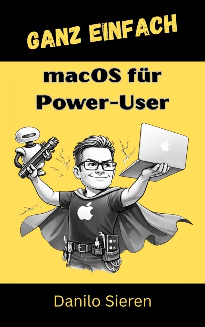 macOS für Power-User - Danilo Sieren