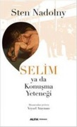 Cover-Bild zum Titel 'Selim ya da Konusma Yetenegi' von 'Sten Nadolny'