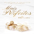 Cover-Bild zum Titel 'Mais Que Perfeitos' von 'Elizabeth Bezerra'