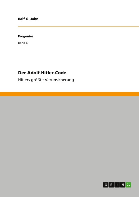 Der Adolf-Hitler-Code - Ralf G. Jahn