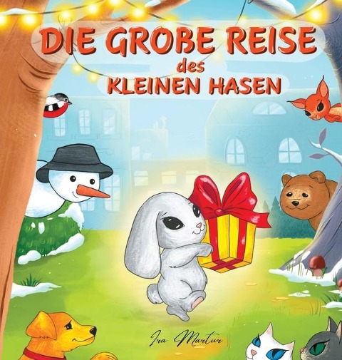 Die große Reise des kleinen Hasen - Ira Martur