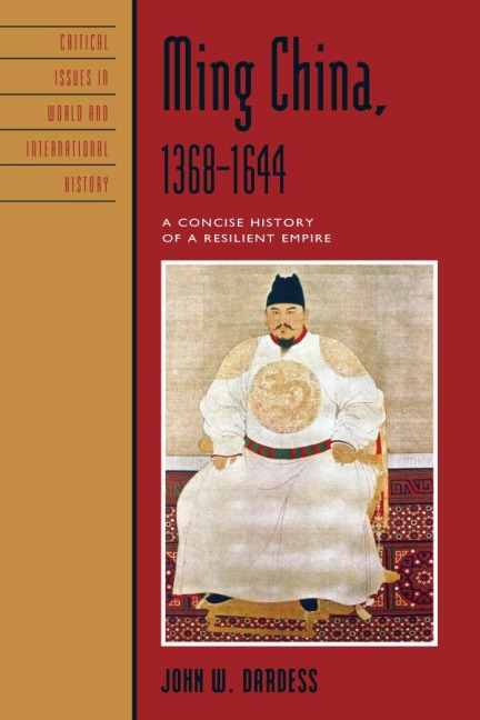 Ming China, 1368-1644 - John W. Dardess