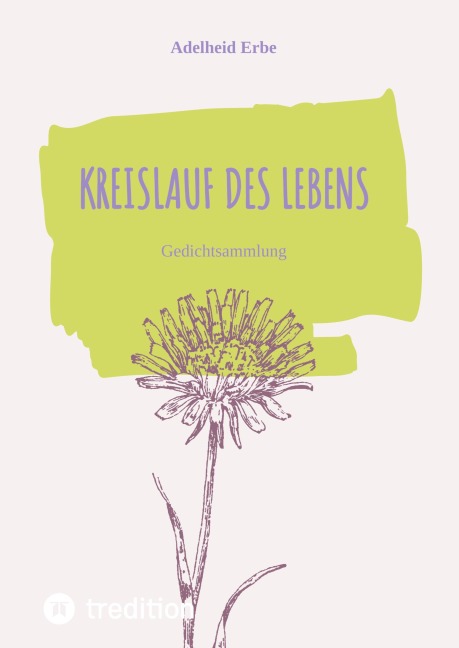Kreislauf des Lebens - Adelheid Erbe
